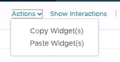 Machine generated alternative text:
Actions Show Interactions Copy Widget(s) Paste Widget(s) 
