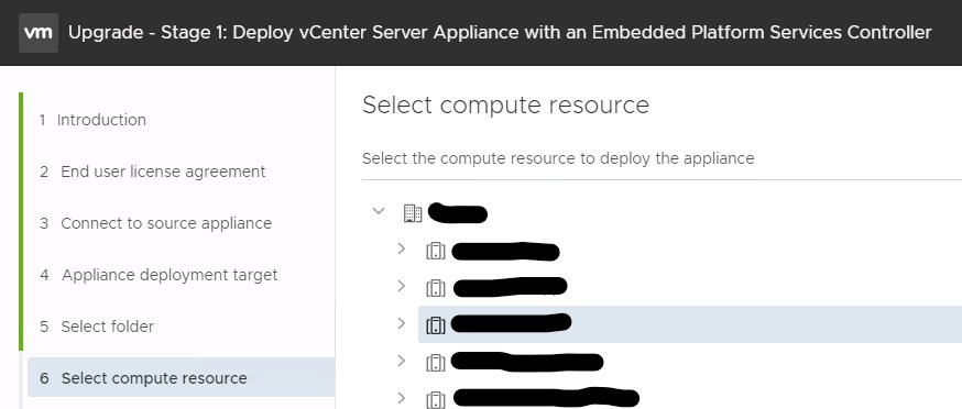 Machine generated alternative text:
Upgrade - Stage 1: Deploy vCenter Server Appliance with an Embedded Platform Services Controller BACK NEXT Select compute resource Select the compute resource to deploy the appliance Dallas 101 CITRIX 101 Non PCI_App 101 PCI MGMT 101 Non-pa DMZ stack 101 PCI DMZ 101 PROD PCI App Non-PCI App stack CANCEL 1 Introduction 2 End user license agreement 3 Connect to source appliance 4 Appliance deployment target 5 Select folder 6 Select compute resource 7 Set up target appliance VM 8 Select deployment size 9 Select datastore 10 Configure network settings 11 Ready to complete stage 1 